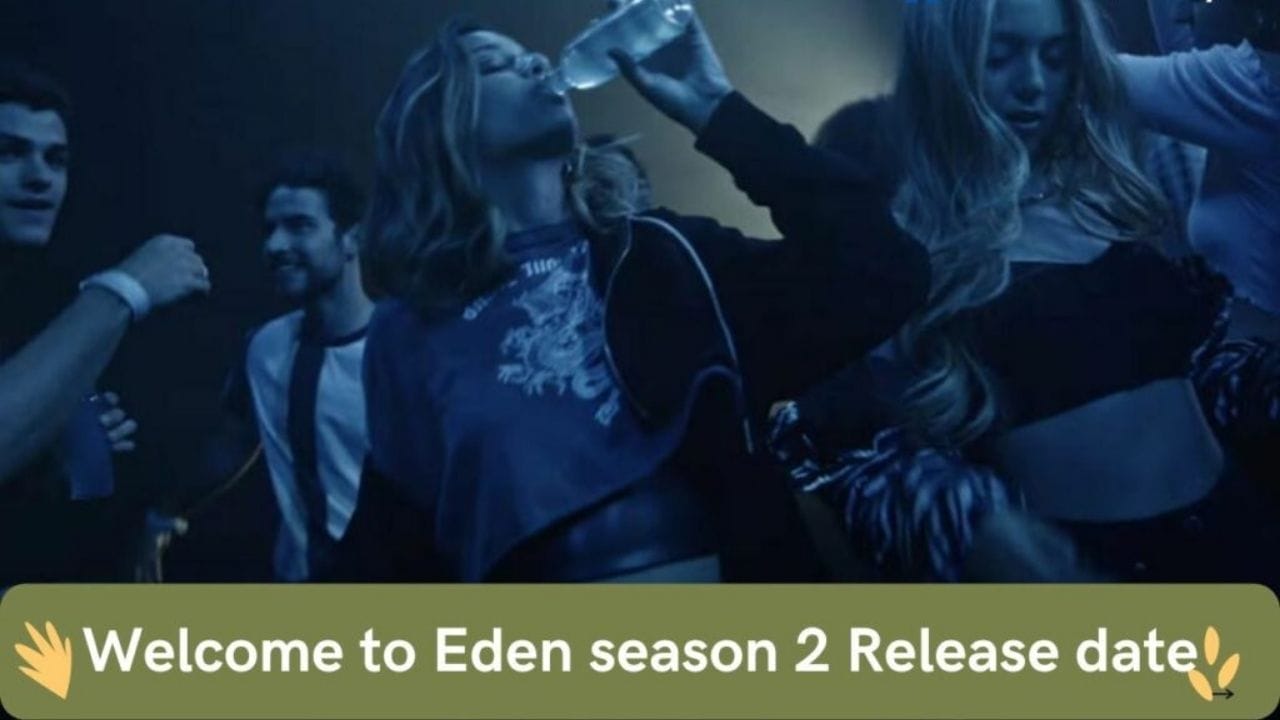 Welcome to Eden Season 2