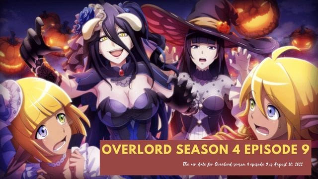 Overlord season 4 Episode 9 Release Date and Spoiler!