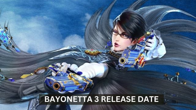 Bayonetta 3 Confirm Relaese Date, Trailer, and is Bayonetta 3 Only on Nintendo Switch?