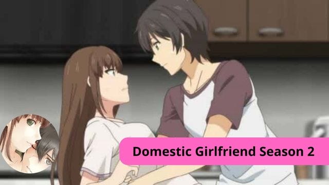 Domestic Girlfriend Season 2