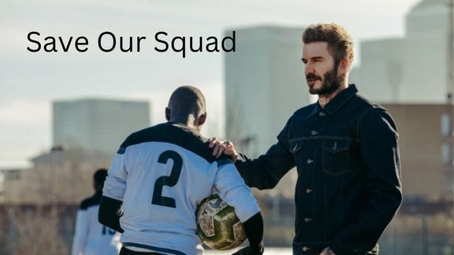 Disney+ Releases the First Trailer for the Documentary "Save Our Squad" Starring David Beckham