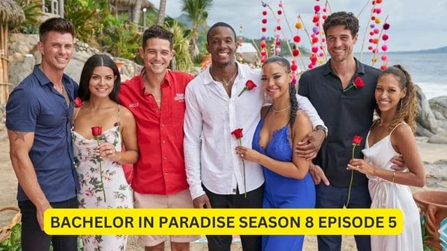 Season 8 Episode 5 of Bachelor in Paradise: Release Date, Spoiler, Recap, and Quick Facts! 
