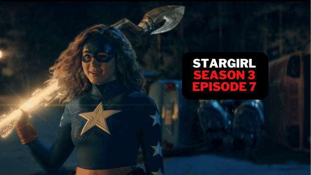stargirl season 3 episode 7