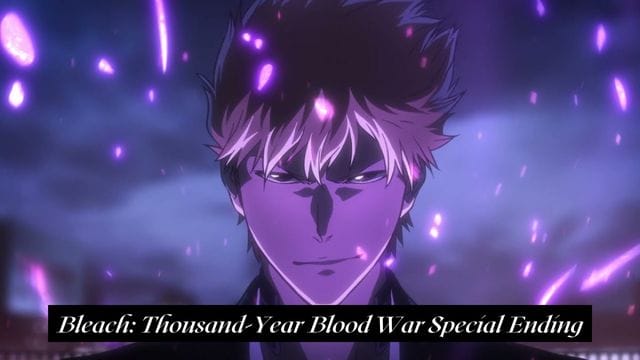 Why Does Bleach: Thousand-Year Blood War Episode 7 Have a Special Ending?