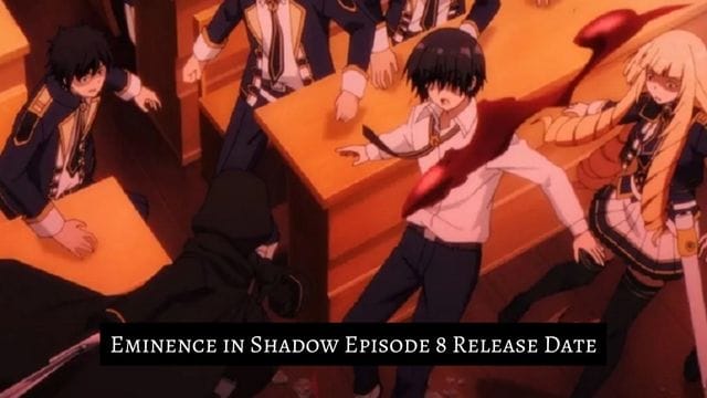 Eminence in Shadow Episode 8 Release Date, Time and Episode 7 Review