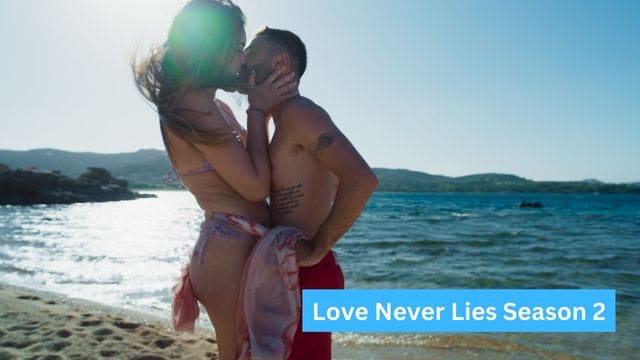 Love Never Lies Season 2 Will Be Released in November 2022
