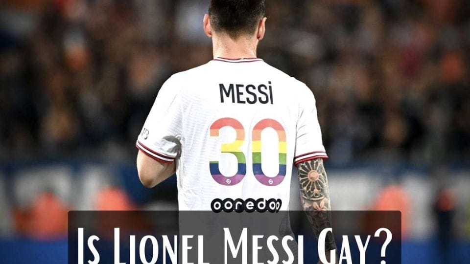 Lionel Messi is Gay